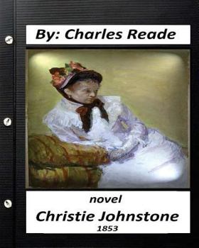 Paperback Christie Johnstone (1853) NOVEL By: Charles Reade (Classics) Book
