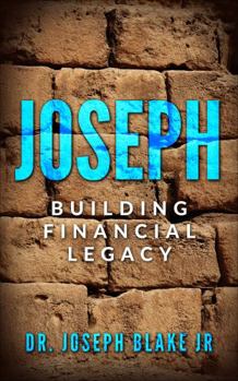 Joseph: Building Financial Legacy