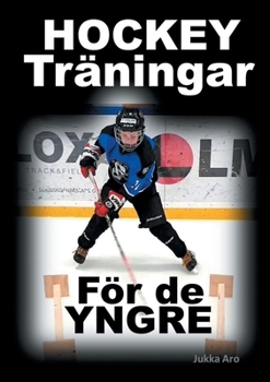 Paperback Hockeyträningar: för de yngre [Swedish] Book