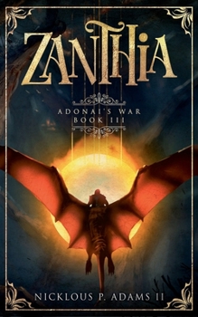 Paperback Zanthia: Adonai's War (Adonai's Prophecy) Book