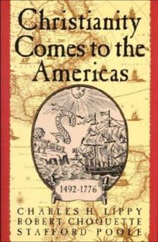 Hardcover Christianity Comes to the Americas 1492-1776 Book