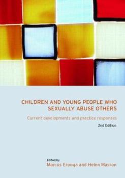 Paperback Children and Young People Who Sexually Abuse Others: Current Developments and Practice Responses Book