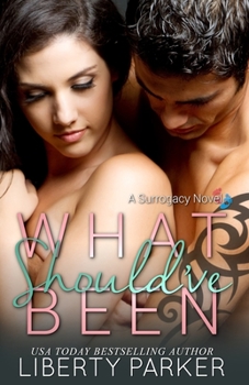 Paperback What Should've Been: Surrogacy Series Book