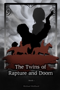 Paperback The Twins of Rapture and Doom: Book 1 Book