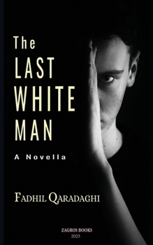 Paperback The Last White Man Book