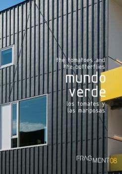 Paperback Fragment 08: Mundo Verde, Tomatoes and Butterflies Book