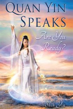 Paperback Quan Yin Speaks: Are You Ready? Book