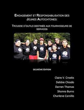 Paperback Engagement Et Responsabilisation Des Jeunes Autochtones: Trousse D'Outils Destinee Aux Fournisseurs Des Services Book