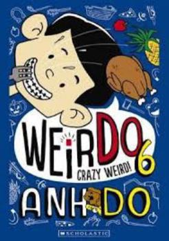 Paperback WeirDo 6: Crazy Weird! Book