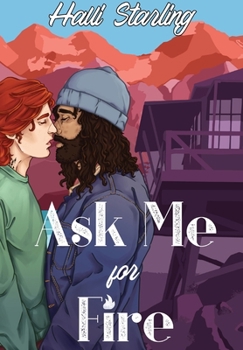 Hardcover Ask Me For Fire Book