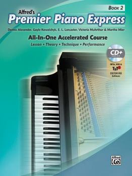 Paperback Premier Piano Express, Bk 2: All-In-One Accelerated Course, Book, CD-ROM & Online Audio & Software Book