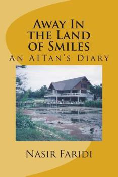 Paperback Away In the Land of Smiles: An AITan's Diary Book