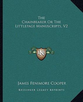 Paperback The Chainbearer Or The Littlepage Manuscripts, V2 Book