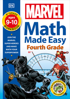 Paperback Marvel Math Made Easy, Fourth Grade: Join the Marvel Super Heroes and Make Math Your Superpower! Book