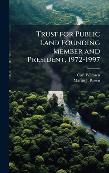 Hardcover Trust for Public Land Founding Member and President, 1972-1997 Book