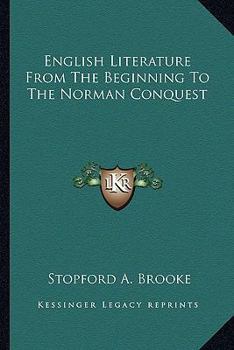 English Literature From the Beginning to the Norman Conquest