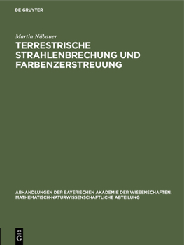 Hardcover Terrestrische Strahlenbrechung Und Farbenzerstreuung [German] Book