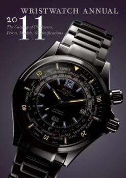 Wristwatch Annual 2008: The Catalog of Producers, Models, and Specifications (Wristwatch Annual)