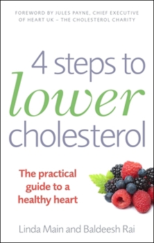 Paperback 4 Steps to Lower Cholesterol: The Practical Guide to a Healthy Heart Book