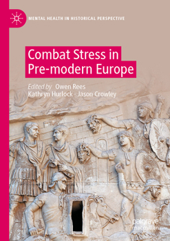 Paperback Combat Stress in Pre-Modern Europe Book