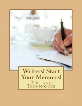 Paperback Writers! Start Your Memoirs!: Tips and Techniques Book