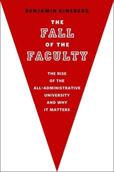 Hardcover The Fall of the Faculty Book