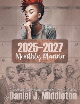 Paperback 2025-2027 Monthly Planner: Colorable Three-Year Black History Calendar Book