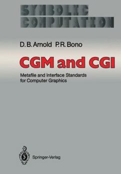 Paperback Cgm and CGI: Metafile and Interface Standards for Computer Graphics Book