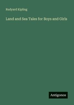 Paperback Land and Sea Tales for Boys and Girls Book