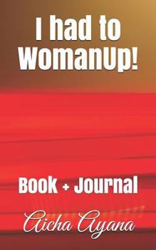 Paperback I Had to Womanup! Book