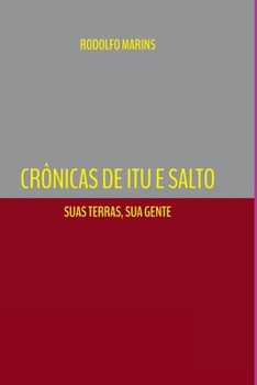 Paperback Crônicas De Itu E Salto [Portuguese] Book
