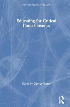 Hardcover Educating for Critical Consciousness Book