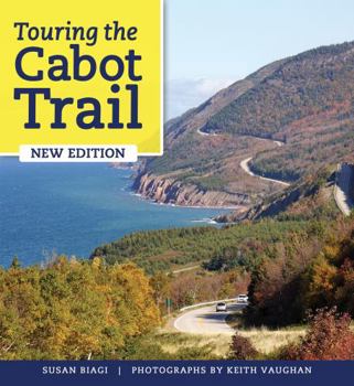 Paperback Touring the Cabot Trail and Beyond: Fourth Edition Book