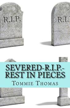 Paperback SEVERED-R.I.P.-Rest In Pieces Book