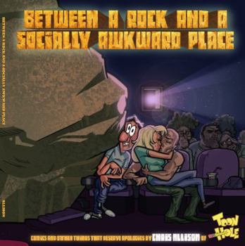 Paperback Between a Rock and a Socially Awkward Place Book