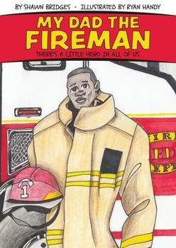 Paperback My Dad the Fireman Book