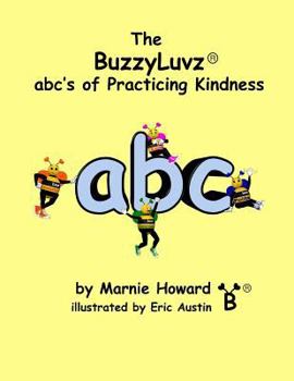 Paperback BuzzyLuvz: abc's of Practicing Kindness Book