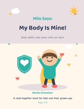 Paperback Milo Says: My Body Is Mine! Book