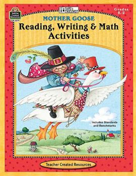 Paperback Mother Goose Reading, Writing & Math Activities, Grades K-2 [With Transparency(s)] Book