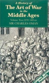 Paperback A History of the Art of War in the Middle Ages: Volume One: 378-1278 AD Book