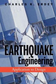 Hardcover Earthquake Engineering: Application to Design Book