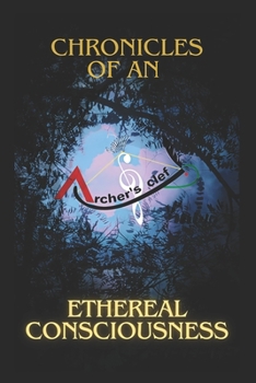 Paperback Chronicles of an Ethereal Consciousness: Coaec Book