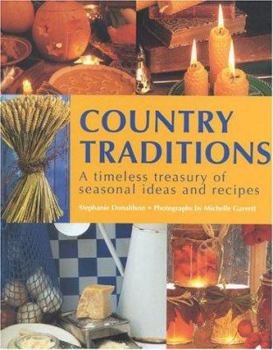 Paperback Country Traditions: A Timeless Treasury of Seasonal Ideas and Recipes Book