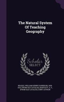 Hardcover The Natural System Of Teaching Geography Book