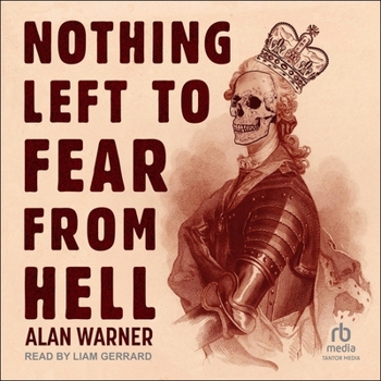 Nothing Left to Fear from Hell