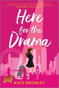 Paperback Here for the Drama: A Romantic Comedy Book