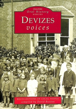 Paperback Devizes Voices: Chalford Oral History Series Book