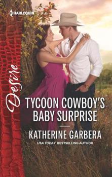 Tycoon Cowboy's Baby Surprise - Book #1 of the Wild Caruthers Bachelors