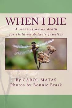 When I Die: A Meditation on Death for Children & Their Families