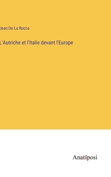 Hardcover L'Autriche et l'Italie devant l'Europe [French] Book